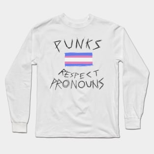 Punks respect pronouns Long Sleeve T-Shirt